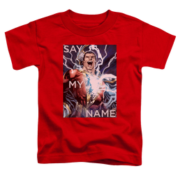 Shazam Say My Name - Toddler T-Shirt Toddler T-Shirt Shazam   