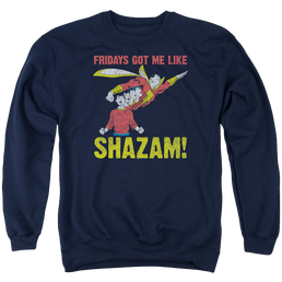Justice League Fridays Got Me Like Men's Crewneck Sweatshirt Men's Crewneck Sweatshirt Shazam   