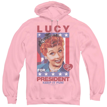 Pink pullover hoodie with I Love Lucy For President graphic