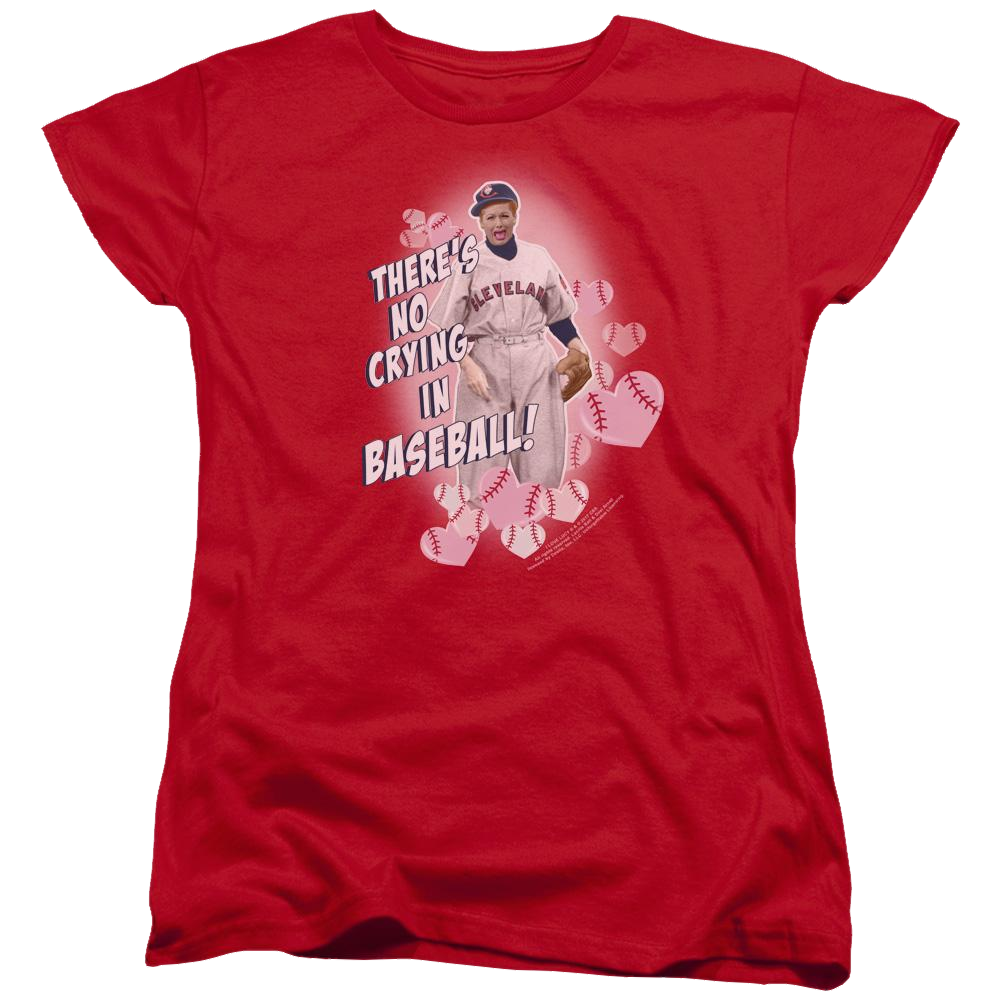 I Love Lucy No Crying In Baseball Women's T-Shirt Women's T-Shirt I Love Lucy   