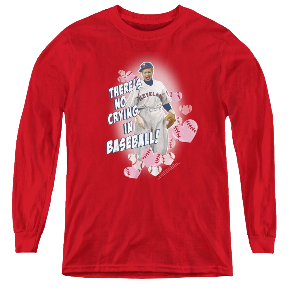 I Love Lucy No Crying In Baseball - Youth Long Sleeve T-Shirt Youth Long Sleeve T-Shirt I Love Lucy   