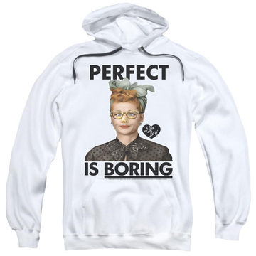 I Love Lucy Perfect Is Boring Pullover Hoodie Pullover Hoodie I Love Lucy   