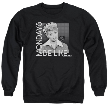 I Love Lucy Mondays Be Like Men's Crewneck Sweatshirt Men's Crewneck Sweatshirt I Love Lucy   