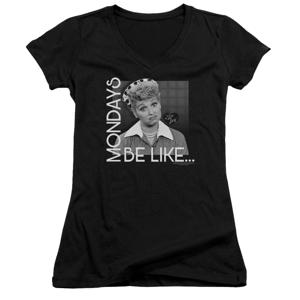I Love Lucy Mondays Be Like Juniors V-Neck T-Shirt Juniors V-Neck T-Shirt I Love Lucy   