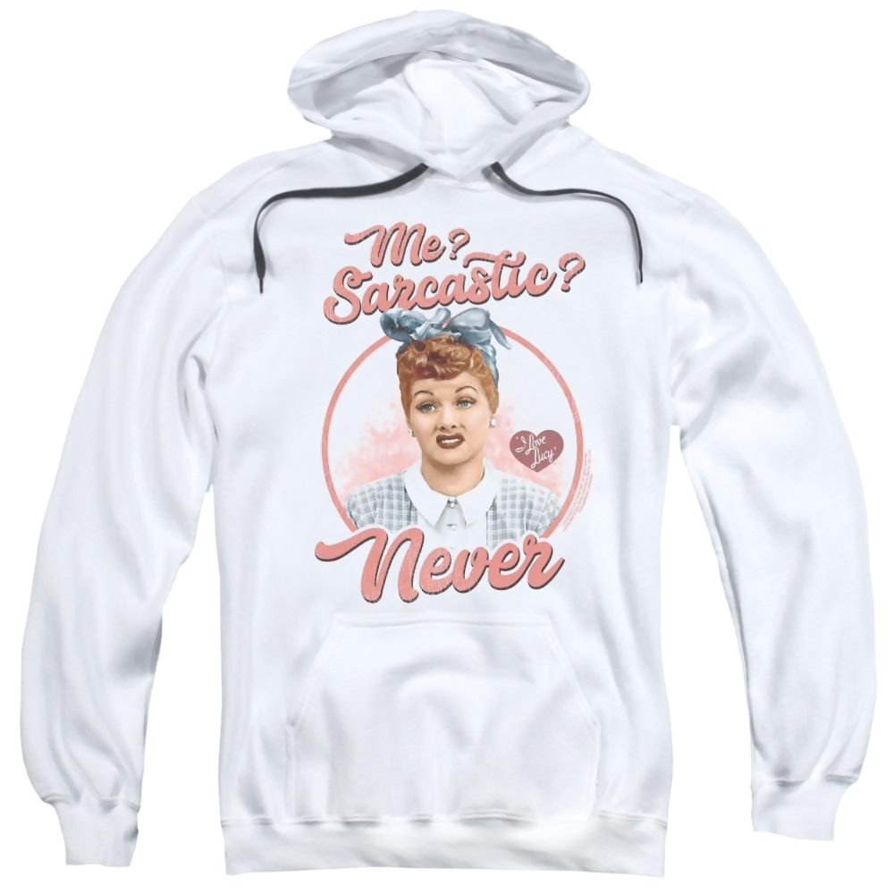 I Love Lucy Sarcastic Pullover Hoodie Pullover Hoodie I Love Lucy   