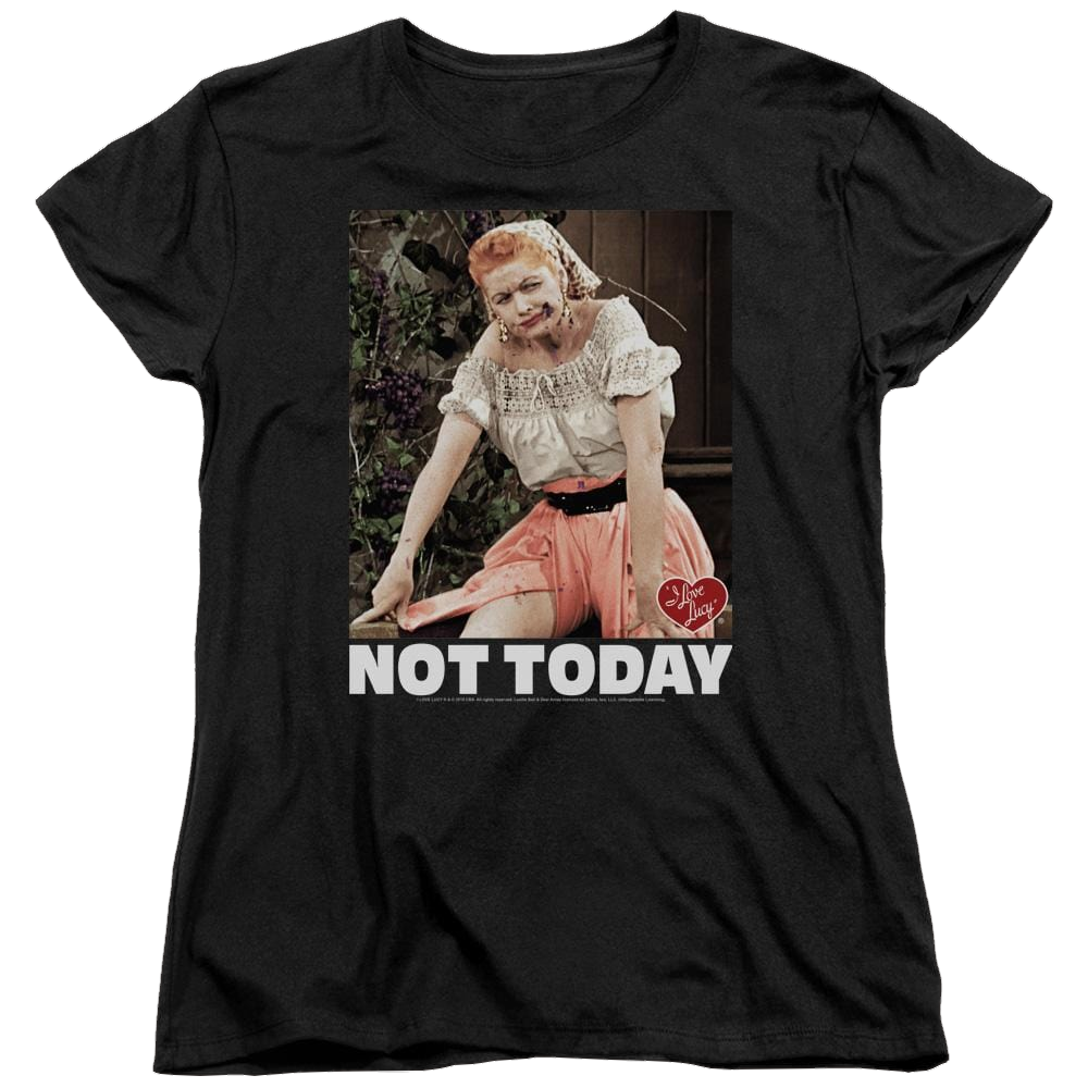 I Love Lucy Not Today - Women's T-Shirt Women's T-Shirt I Love Lucy   