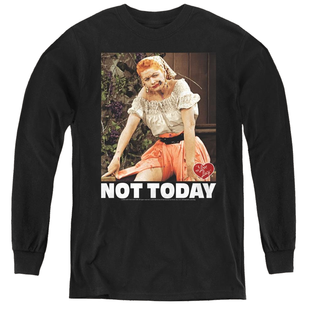 I Love Lucy Not Today - Youth Long Sleeve T-Shirt Youth Long Sleeve T-Shirt I Love Lucy   