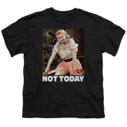 I Love Lucy Not Today - Youth T-Shirt Youth T-Shirt (Ages 8-12) I Love Lucy   