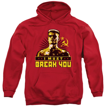 Rocky IV I Must Break You Pullover Hoodie Pullover Hoodie Rocky   