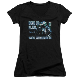 Robocop Dead Or Alive Juniors V-Neck T-Shirt Juniors V-Neck T-Shirt Robocop   