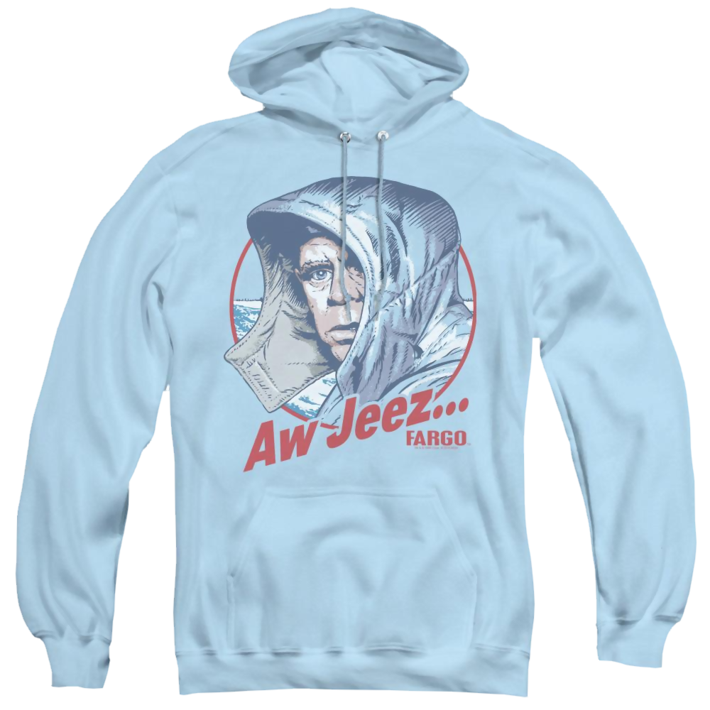 Fargo Aw Jeez - Pullover Hoodie Pullover Hoodie Fargo   