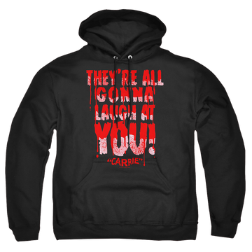 Carrie Laugh At You - Pullover Hoodie Pullover Hoodie Carrie   