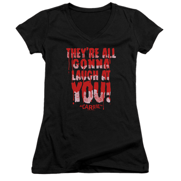 Carrie Laugh At You - Juniors V-Neck T-Shirt Juniors V-Neck T-Shirt Carrie   