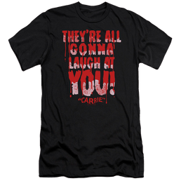 Carrie Laugh At You - Men's Premium Slim Fit T-Shirt Men's Premium Slim Fit T-Shirt Carrie   
