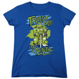 Teenage Mutant Ninja Turtles Trust Me, I’M A Ninja - Women's T-Shirt Women's T-Shirt Teenage Mutant Ninja Turtles   