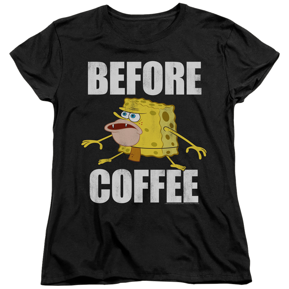 SpongeBob SquarePants Before Coffee Meme - Women's T-Shirt Women's T-Shirt SpongeBob SquarePants   
