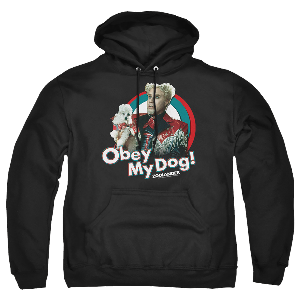 Zoolander Obey My Dog - Pullover Hoodie Pullover Hoodie Zoolander   