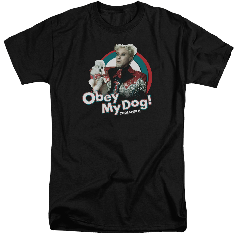 Zoolander Obey My Dog - Men's Tall Fit T-Shirt Men's Tall Fit T-Shirt Zoolander   