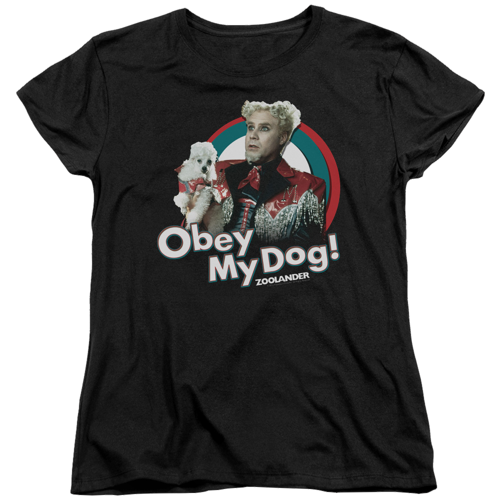 Zoolander Obey My Dog - Women's T-Shirt Women's T-Shirt Zoolander   