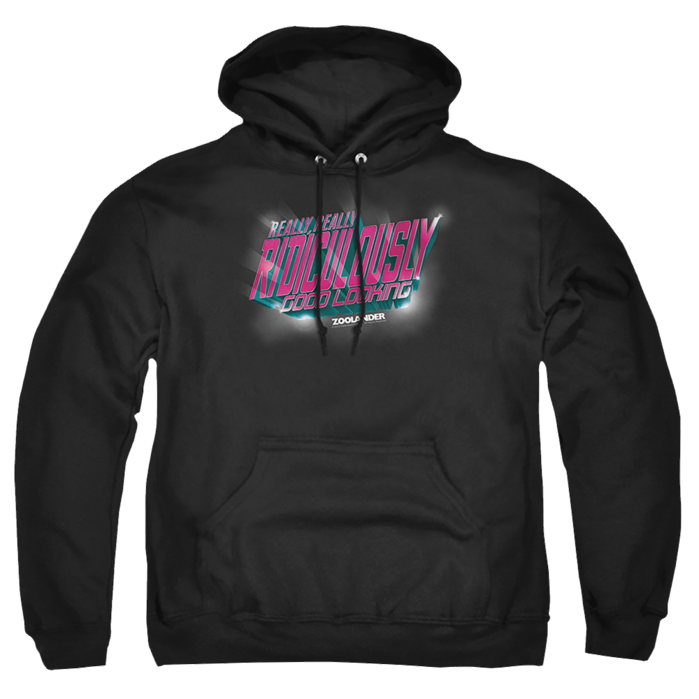 Zoolander Ridiculously Good Looking - Pullover Hoodie Pullover Hoodie Zoolander   