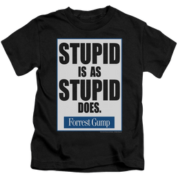 Forrest Gump Stupid Is - Kid's T-Shirt (Ages 4-7) Kid's T-Shirt (Ages 4-7) Forrest Gump   
