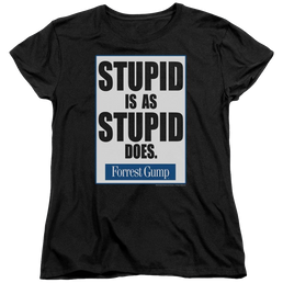 Forrest Gump Stupid Is - Women's T-Shirt Women's T-Shirt Forrest Gump   