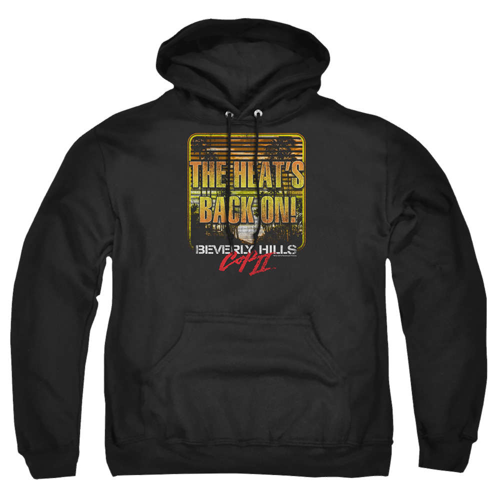 Beverly Hills Cop The Heats Back On - Pullover Hoodie Pullover Hoodie Beverly Hills Cop   
