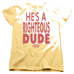 Ferris Bueller's Day Off Righteous Dude - Women's T-Shirt Women's T-Shirt Ferris Bueller's Day Off   