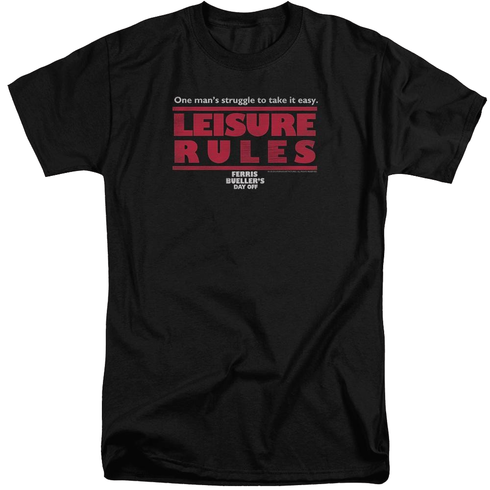 Ferris Bueller's Day Off Leisure Rules - Men's Tall Fit T-Shirt Men's Tall Fit T-Shirt Ferris Bueller's Day Off   
