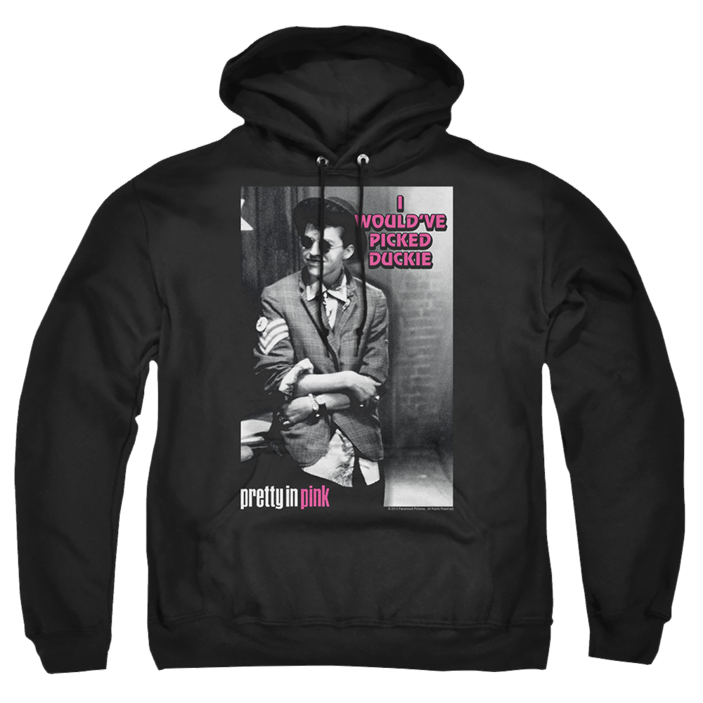 Pretty in Pink I Wouldve - Pullover Hoodie Pullover Hoodie Pretty in Pink   