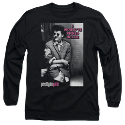 Pretty in Pink I Wouldve - Men's Long Sleeve T-Shirt Men's Long Sleeve T-Shirt Pretty in Pink   