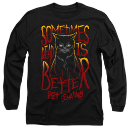 Pet Sematary Dead Is Better - Men's Long Sleeve T-Shirt Men's Long Sleeve T-Shirt Pet Sematary   