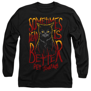 Black men's long sleeve t-shirt with Pet Sematary Dead Is Better graphic