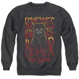 Pet Sematary Dead Is Better - Men's Crewneck Sweatshirt Men's Crewneck Sweatshirt Pet Sematary   