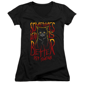 Black juniors v-neck t-shirt with Pet Sematary Dead Is Better graphic