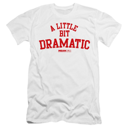 Mean Girls Dramatic - Men's Premium Slim Fit T-Shirt Men's Premium Slim Fit T-Shirt Mean Girls   