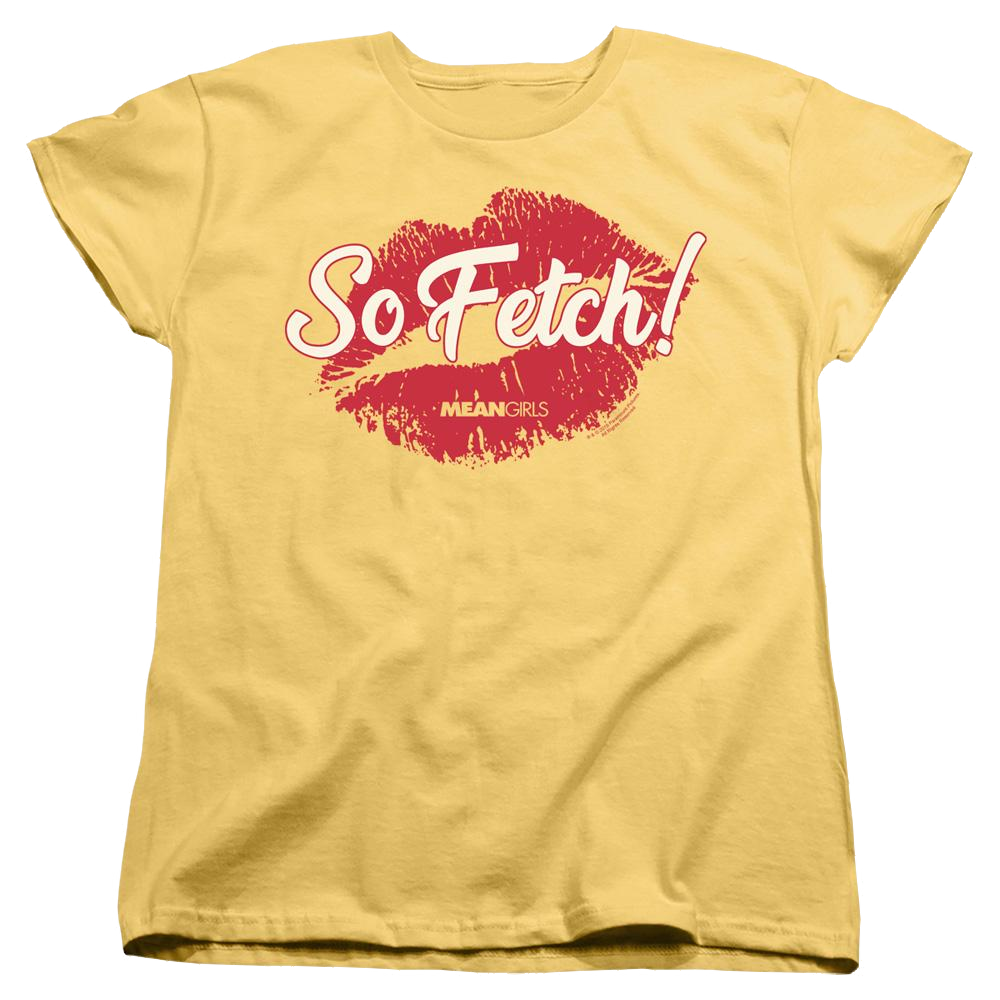 Mean Girls So Fetch - Women's T-Shirt Women's T-Shirt Mean Girls   