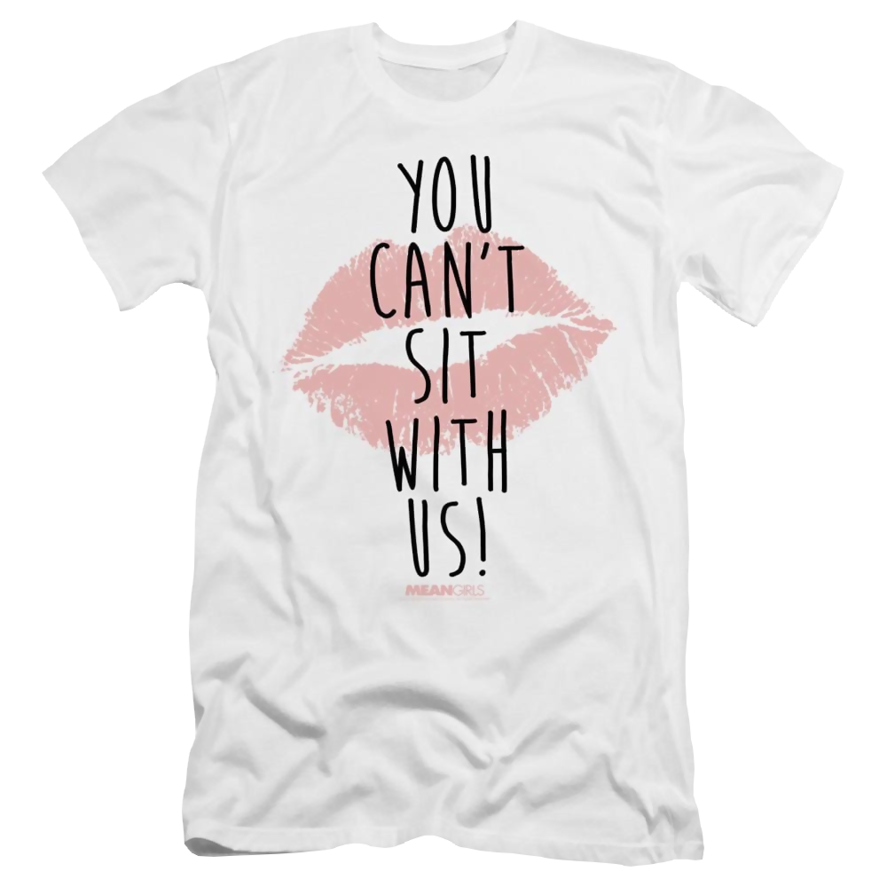 Mean Girls You Cant Sit With Us - Men's Premium Slim Fit T-Shirt Men's Premium Slim Fit T-Shirt Mean Girls   