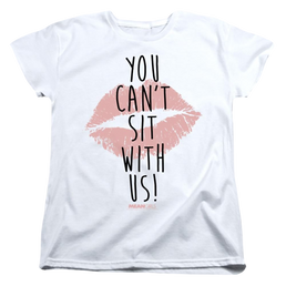 Mean Girls You Cant Sit With Us - Women's T-Shirt Women's T-Shirt Mean Girls   