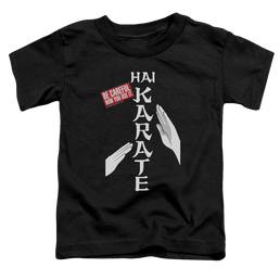Hai Karate Be Careful Toddler T-Shirt Toddler T-Shirt Hai Karate   