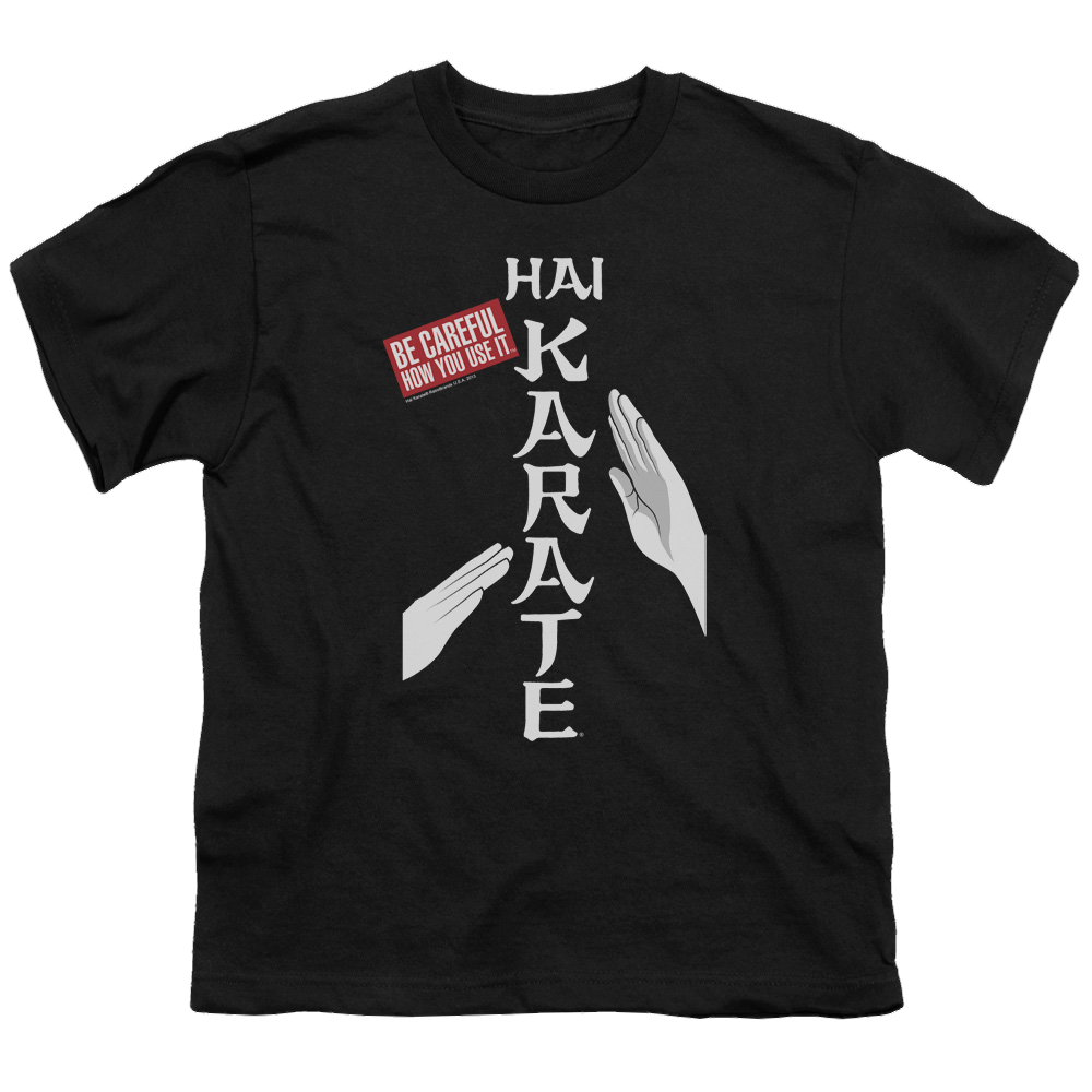 Hai Karate Be Careful Youth T-Shirt (Ages 8-12) Youth T-Shirt (Ages 8-12) Hai Karate   