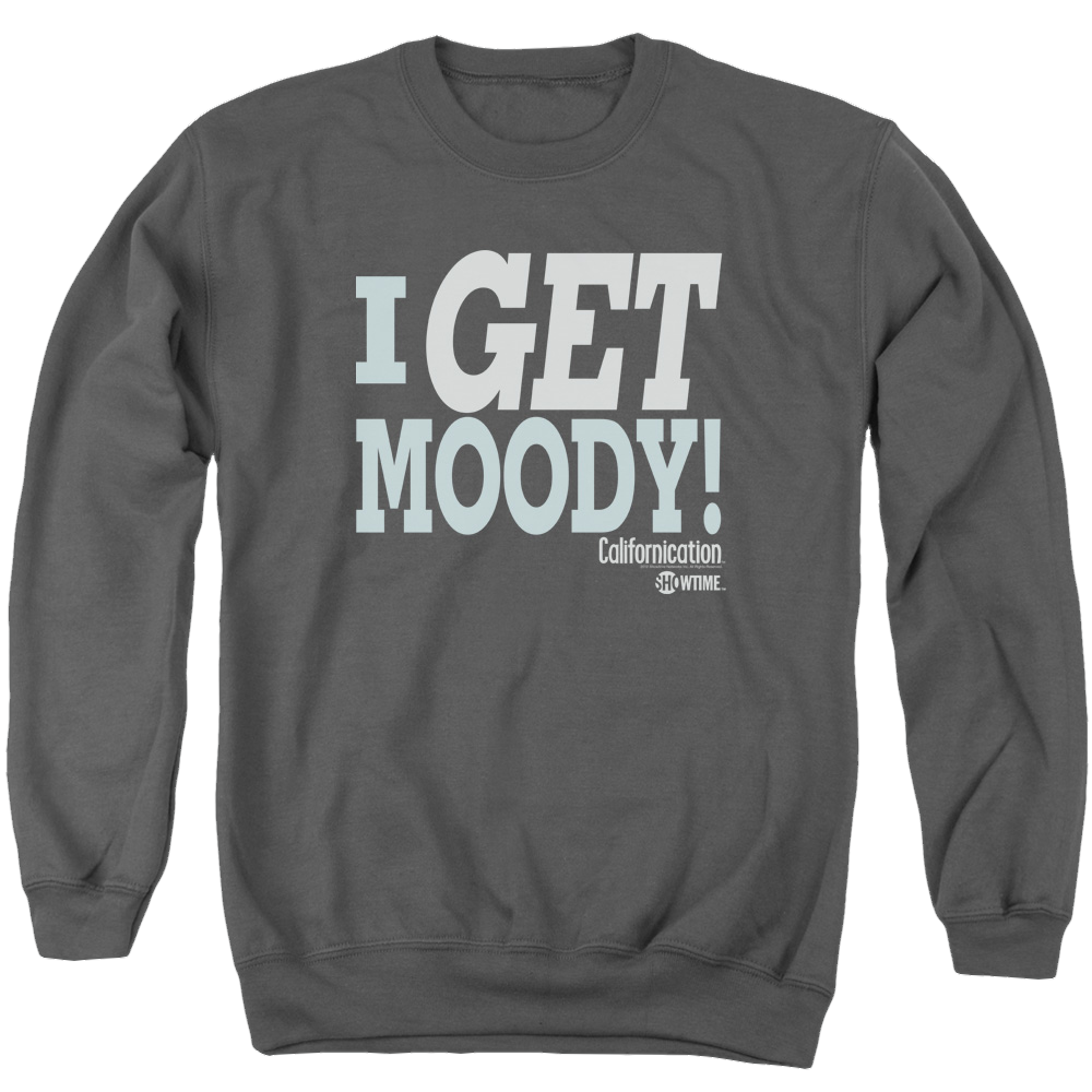 Californication I Get Moody - Men's Crewneck Sweatshirt Men's Crewneck Sweatshirt Californication   
