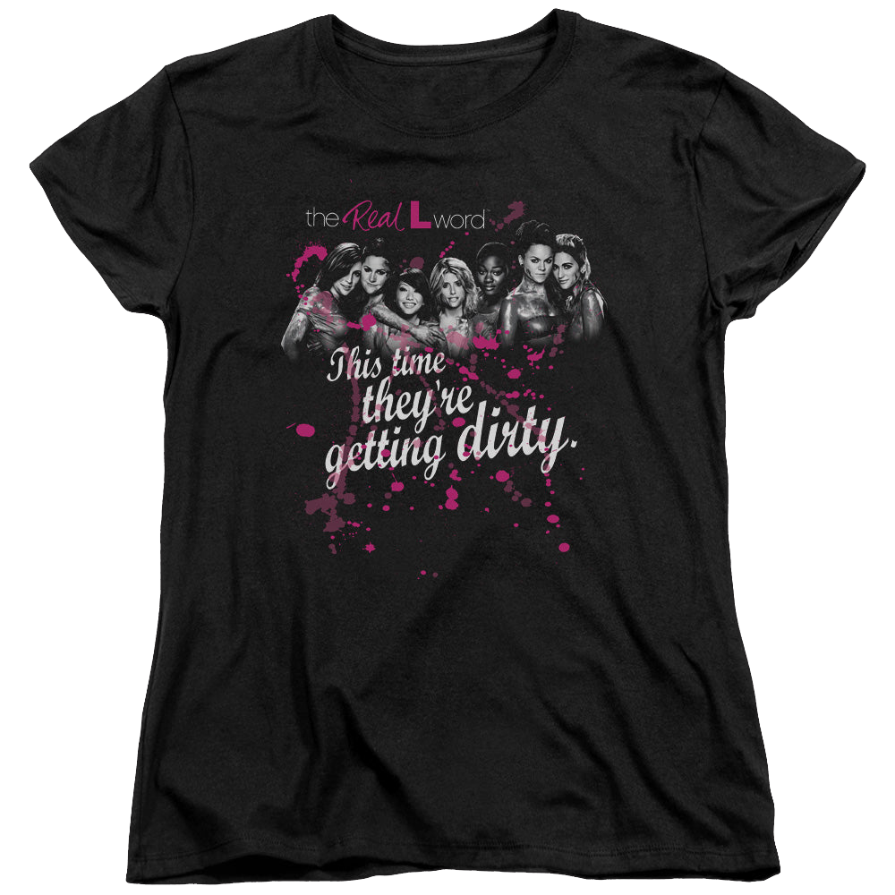 Real L Word, The Dirty - Women's T-Shirt Women's T-Shirt The Real L Word   