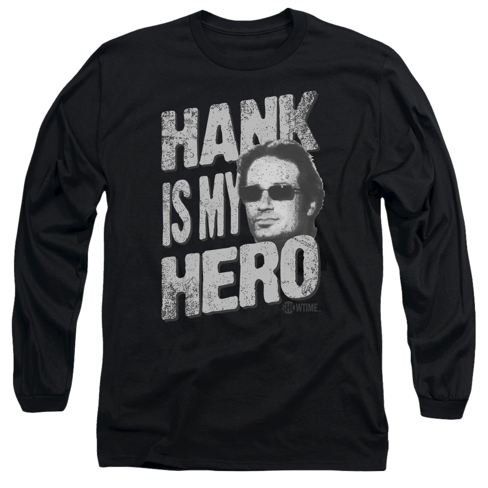 Californication Hank Is My Hero - Men's Long Sleeve T-Shirt Men's Long Sleeve T-Shirt Californication   