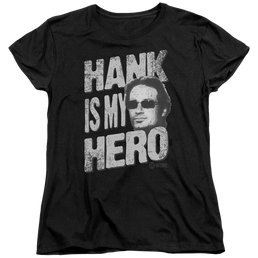 Californication Hank Is My Hero - Women's T-Shirt Women's T-Shirt Californication   