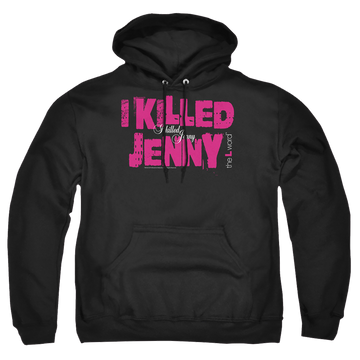 Black pullover hoodie with The Real L Word I Killed Jenny graphic