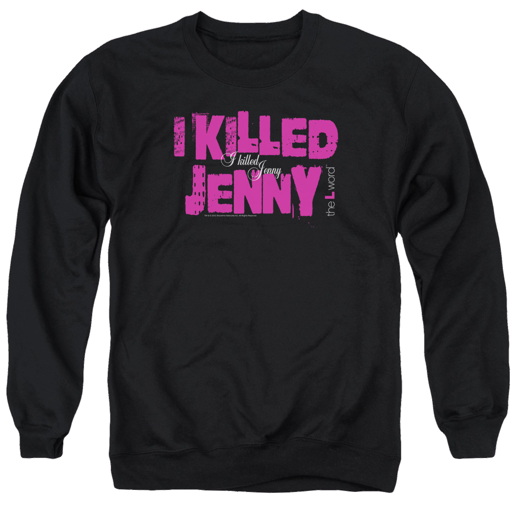 L Word, The I Killed Jenny - Men's Crewneck Sweatshirt Men's Crewneck Sweatshirt The Real L Word   