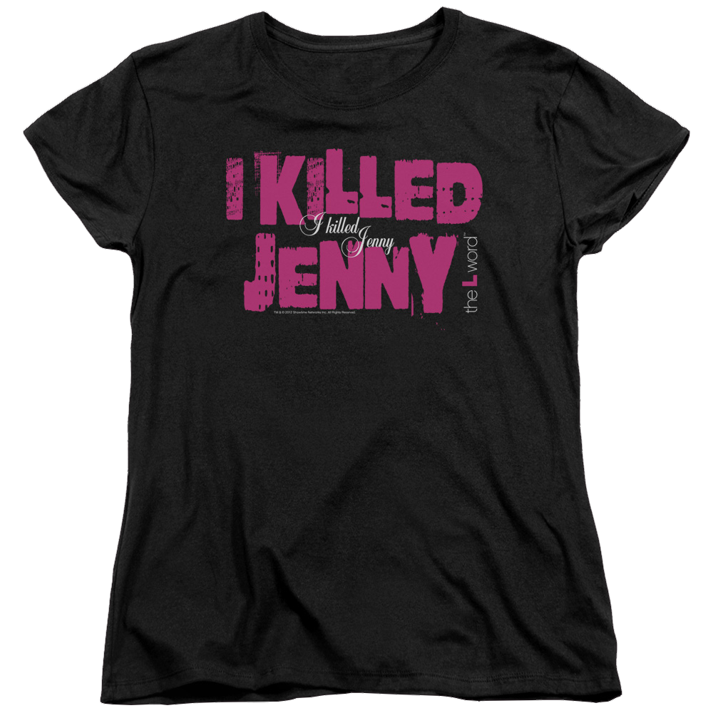 L Word, The I Killed Jenny - Women's T-Shirt Women's T-Shirt The Real L Word   
