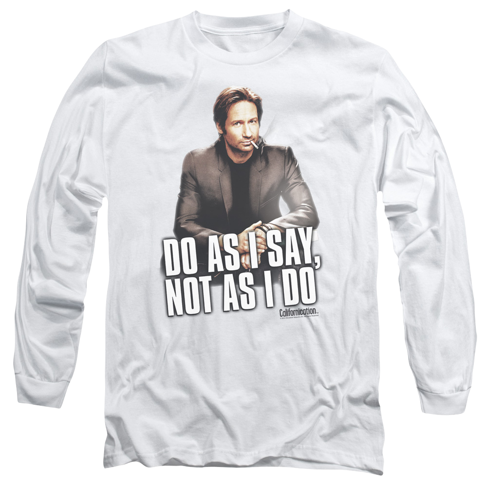 Californication Do As I Say - Men's Long Sleeve T-Shirt Men's Long Sleeve T-Shirt Californication   