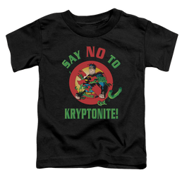 Superman Say No To Kryptonite - Toddler T-Shirt Toddler T-Shirt Superman   